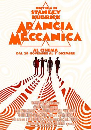 Arancia meccanica – 50° Anniversario   (Vm 14 anni)